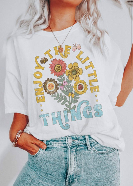 "Enjoy The Little Things" Graphic Tee